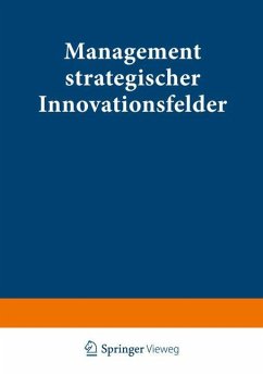 Management strategischer Innovationsfelder - Schlegelmilch, Guido