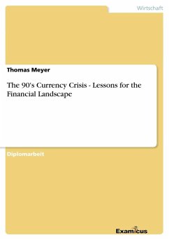 The 90's Currency Crisis - Lessons for the Financial Landscape - Meyer, Thomas