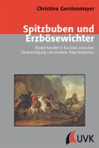 Spitzbuben und Erzbösewichter