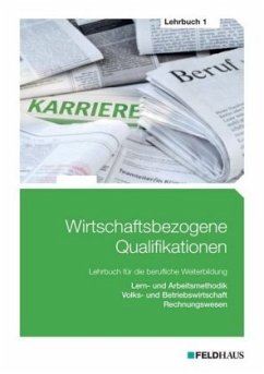 Wirtschaftsbezogene Qualifikationen - Lehrbuch 1 - Schmidt-Wessel, Elke
