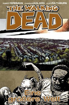 Eine größere Welt / The Walking Dead Bd.16 - Kirkman, Robert