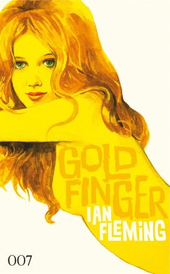 Goldfinger / James Bond Bd.7 - Fleming, Ian
