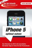 iPhone 5 optimal nutzen