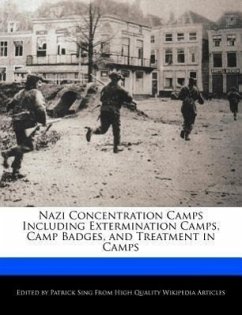 Nazi Concentration Camps Including Extermination Camps, Camp Badges, and Treatment in Camps - Sing, Patrick