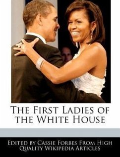 The First Ladies of the White House - Forbes, Cassie