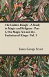 The Golden Bough - A Study in Magic and... - Bild 1