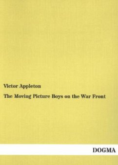 The Moving Picture Boys on the War Front