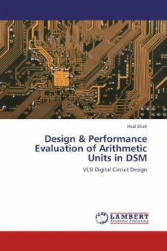 Design & Performance Evaluation of Arithmetic Units in DSM