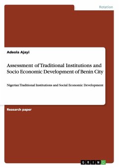 Assessment of Traditional Institutions and Socio Economic Development of Benin City