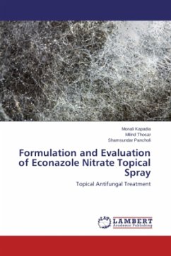 Formulation and Evaluation of Econazole Nitrate Topical Spray - Kapadia, Monali;Thosar, Milind;Pancholi, Shamsundar