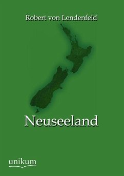 Neuseeland - Lendenfeld, Robert von