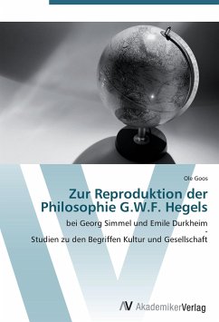 Zur Reproduktion der Philosophie G.W.F. Hegels