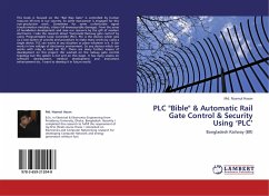 PLC &quote;Bible&quote; & Automatic Rail Gate Control & Security Using ¿PLC¿