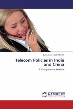 Telecom Policies in India and China - Khurmi, Sawtantar Singh