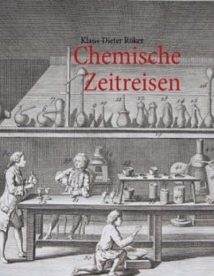 Chemische Zeitreisen - Röker, Klaus-Dieter