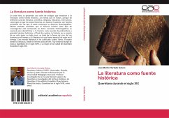 La literatura como fuente histórica - Hurtado Galves, José Martín