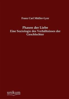 Phasen der Liebe - Müller-Lyer, Franz C.