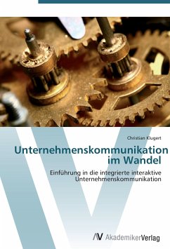 Unternehmenskommunikation im Wandel - Klugert, Christian