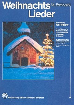 Weihnachtslieder für Keyboard 30 weltbekannte Weihnachtslieder