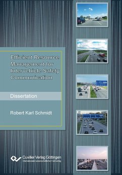 Efficient Resource Management for Intervehicle Safety Communication - Schmidt, Robert Karl