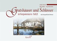 Gutshäuser und Schlösser in Vorpommern Teil 2