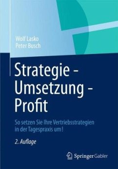 Strategie - Umsetzung - Profit - Lasko, Wolf W.;Busch, Peter