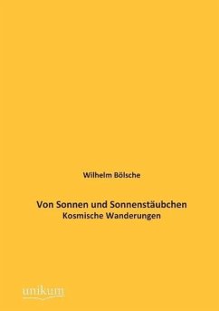 Von Sonnen und Sonnenstäubchen - Bölsche, Wilhelm