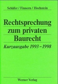 Rechtsprechung zum privaten Baurecht, Kurzausgabe 1993-1998