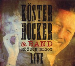 Höösch Bloot Live - Köster,Hocker & Band