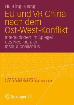 EU und VR China nach dem Ost-West-Konflikt - Huang, Hui-Ling