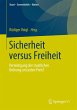 Sicherheit versus Freiheit - Bild 1