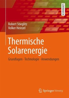 Thermische Solarenergie - Stieglitz, Robert;Heinzel, Volker