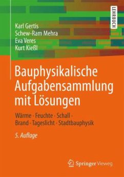 Bauphysikalische Aufgabensammlung mit Lösungen