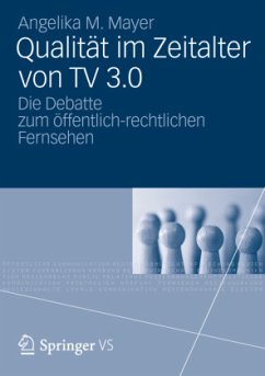 Qualität im Zeitalter von TV 3.0 - Mayer, Angelika M.