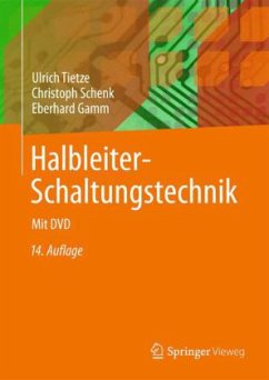 Halbleiter-Schaltungstechnik, m. DVD-ROM - Tietze, Ulrich;Gamm, Eberhard;Schenk, Christoph