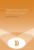 Théâtres d¿Asie et d¿Orient