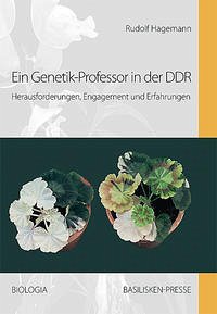 Ein Genetik-Professor in der DDR - Hagemann, Rudolf