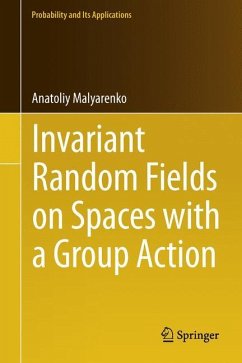 Invariant Random Fields on Spaces with a Group Action - Malyarenko, Anatoliy