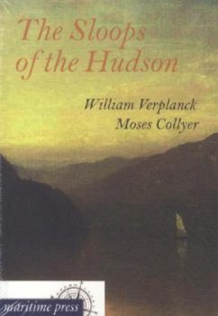 The Sloops of the Hudson - Verplanck, William; Collyer, Moses
