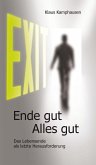 EXIT - Ende gut, Alles gut (eBook, ePUB)