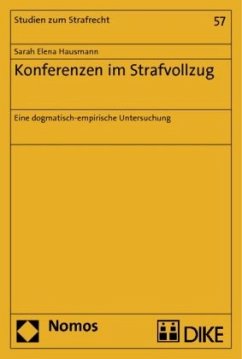 Konferenzen im Strafvollzug - Hausmann, Sarah Elena