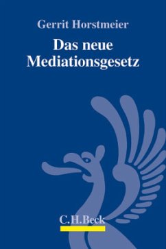 Das neue Mediationsgesetz - Horstmeier, Gerrit