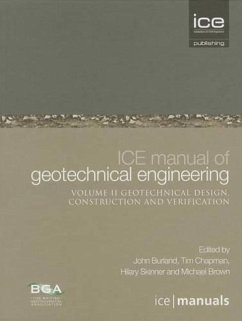 Ice Manual of Geotechnical Engineering Volume II: Geotechnical Design, Construction and Verification - Burland, John; Chapman, Tim J P; Skinner, Hilary; Brown, Michael J