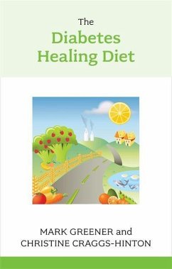 The Diabetes Healing Diet - Craggs-Hinton, Christine; Greener, Mark