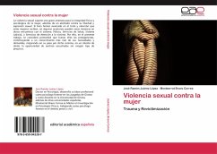 Violencia sexual contra la mujer - Juárez López, José Ramón;Bravo Correa, Montserrat