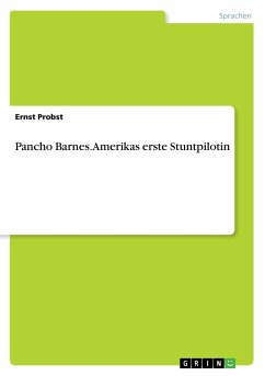 Pancho Barnes. Amerikas erste Stuntpilotin
