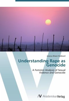 Understanding Rape as Genocide - Hubbard, Jessica Alison