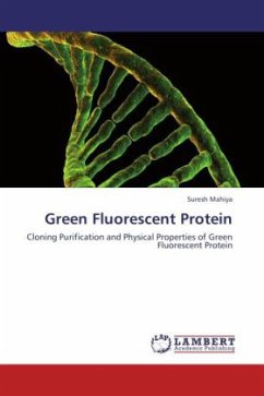 Green Fluorescent Protein - Mahiya, Suresh