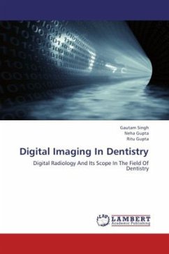 Digital Imaging In Dentistry - Singh, Gautam;Gupta, Neha;Gupta, Ritu