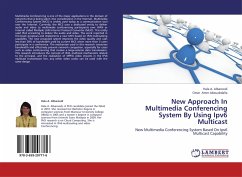 New Approach In Multimedia Conferencing System By Using Ipv6 Multicast